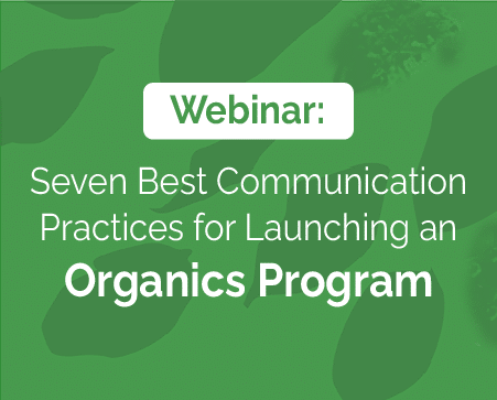 Webinar-Seven_Best_Communication_Practices_for_Launching_an_Organics_Program-1-2